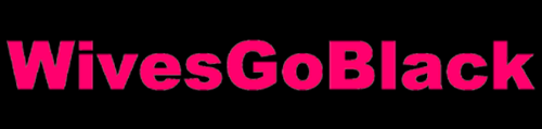 WivesGoBlack